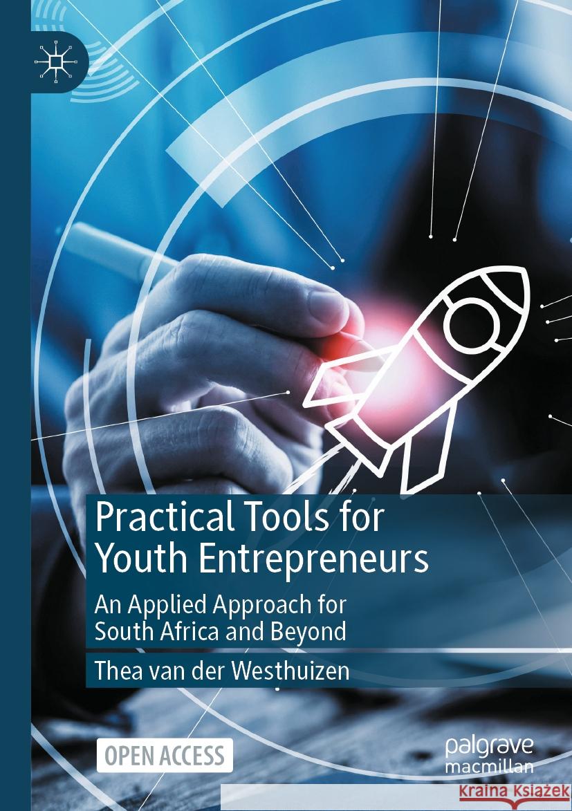 Practical Tools for Youth Entrepreneurs Thea van der Westhuizen 9783031443640 Springer Nature Switzerland - książka