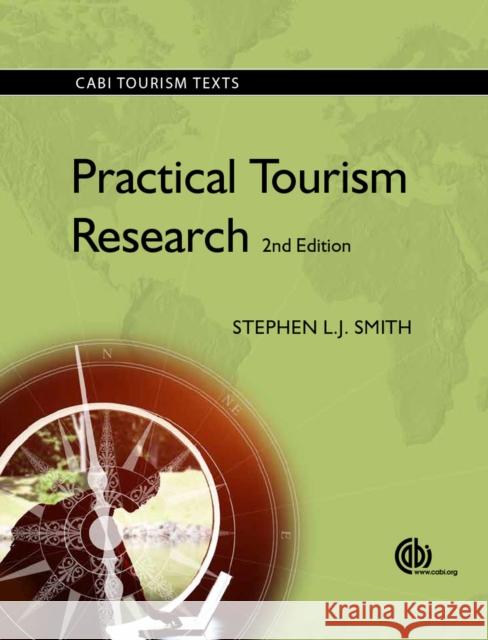 Practical Tourism Research Stephen L. J. Smith 9781780648873 Cabi - książka