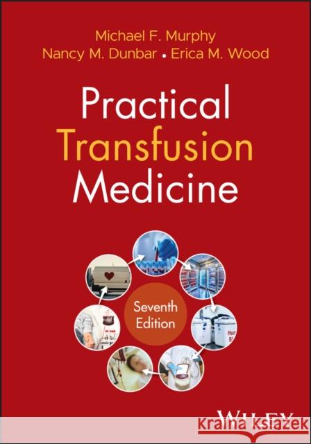 Practical Transfusion Medicine Erica M. (Monash University, Australia) Wood 9781394291960  - książka