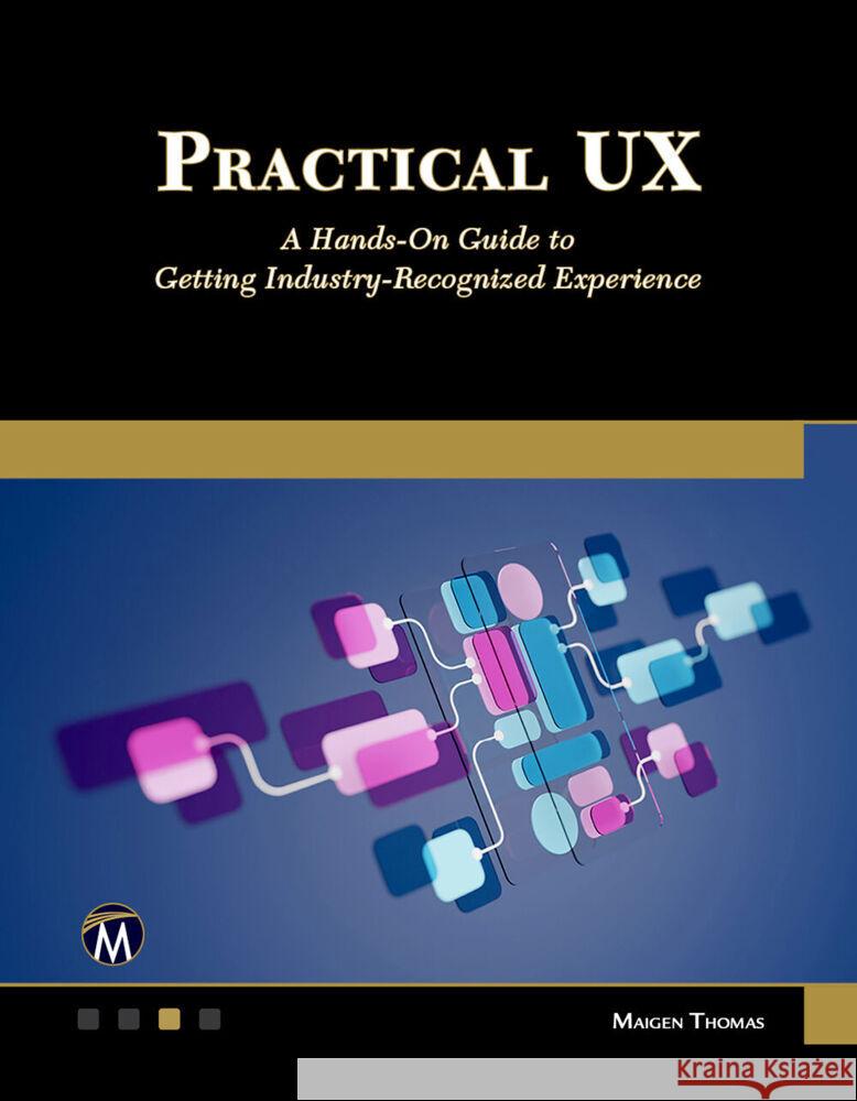 Practical UX Thomas, Maigen 9781501523472 De Gruyter - książka