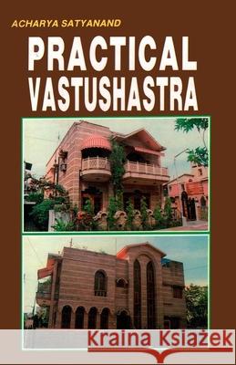 Practical Vaastu Shastra Acharya Satyanand 9788171820337 Diamond Books - książka