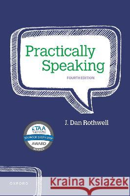 Practically Speaking J. Dan Rothwell 9780197648414 Oxford University Press, USA - książka