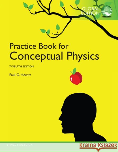 Practice Book for Conceptual Physics, The, Global Edition Paul Hewitt 9781292057149 Pearson Education Limited - książka