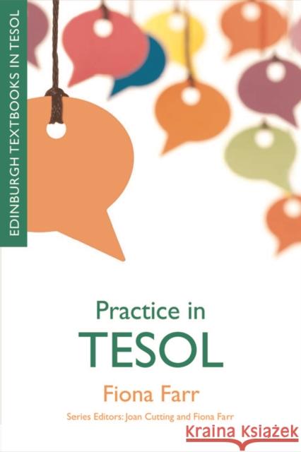 Practice in TESOL Fiona Farr 9780748645527 Edinburgh University Press - książka