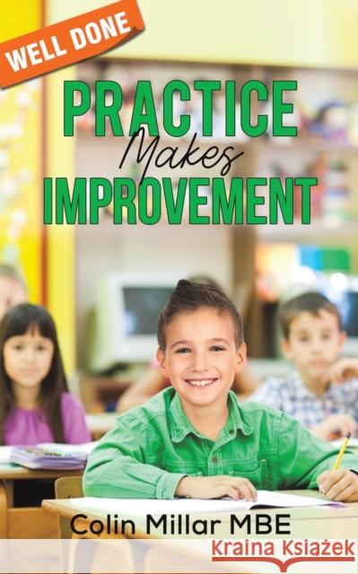 Practice Makes Improvement Colin Millar MBE 9781398421851 Austin Macauley Publishers - książka