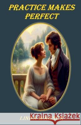 Practice Makes Perfect Linda Wagner 9798227735317 L. Wagner - książka