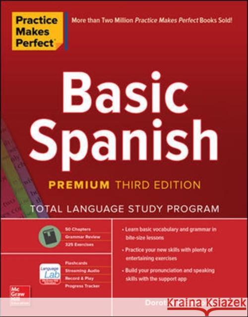 Practice Makes Perfect: Basic Spanish, Premium Third Edition Dorothy Richmond 9781260453492 McGraw-Hill Education - książka