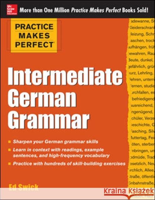 Practice Makes Perfect: Intermediate German Grammar Ed Swick 9780071804776  - książka