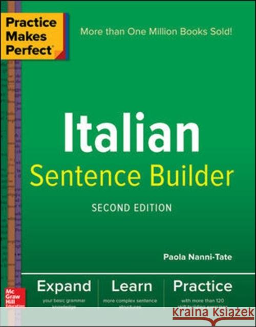 Practice Makes Perfect Italian Sentence Builder Paola Nanni-Tate 9781260019278 McGraw-Hill Education - książka