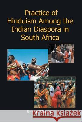 Practice of Hinduism Among the Indian Diaspora in South Africa Sarita Maurya 9789380223100 Gyan Books - książka