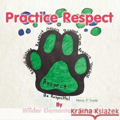 Practice Respect Tim Dailey 9781539355281 Createspace Independent Publishing Platform - książka