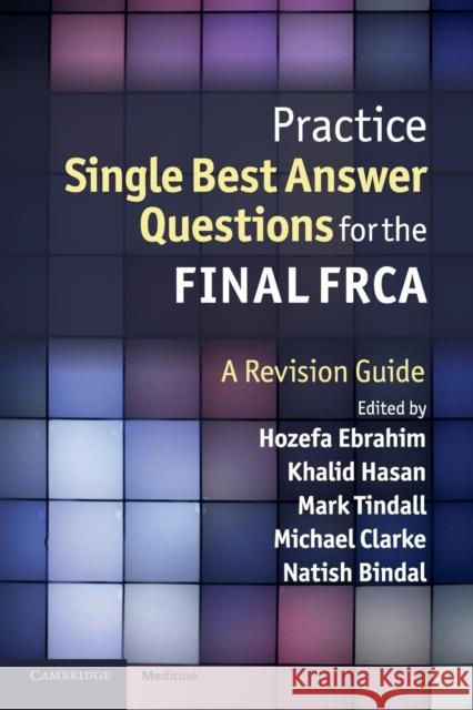 Practice Single Best Answer Questions for the Final FRCA Ebrahim, Hozefa 9781107679924  - książka