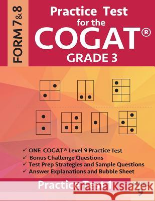 Practice Test for the Cogat Grade 3 Level 9 Form 7 and 8: Practice Test 1: 3rd Grade Test Prep for the Cognitive Abilities Test Gifted &. Talented Test Prep Team        Origins Publications 9781948255523 Origins Publications - książka