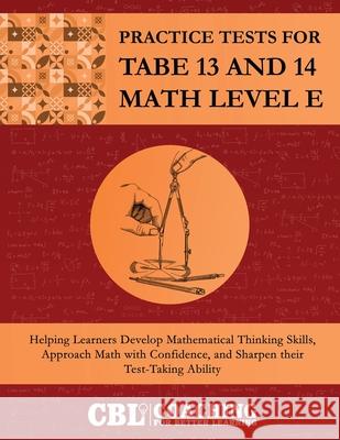 Practice Tests for TABE 13 and 14 Math Level E Coaching for Better Learning 9781088053683 Coaching for Better Learning - książka