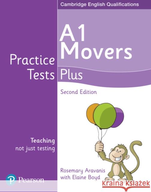 Practice Tests Plus A1 Movers Students' Book Rosemary Aravanis 9781292240244 Pearson Education Limited - książka