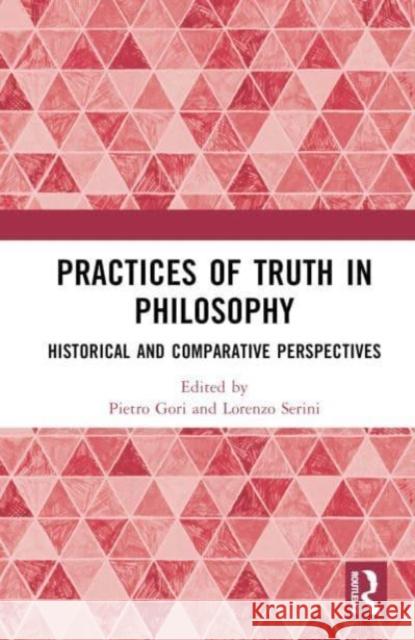 Practices of Truth in Philosophy  9781032219134 Taylor & Francis Ltd - książka