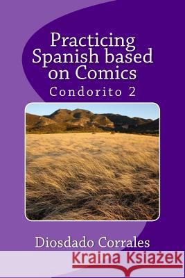 Practicing Spanish based on Comics - Condorito 2 Rios, Rene 9781482673111 Createspace - książka