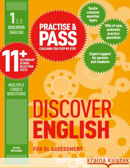 Practise & Pass 11+ Level One: Discover English: For Gl Assessment Peter Williams 9781844552573 Trotman Indigo Publishing Limited - książka