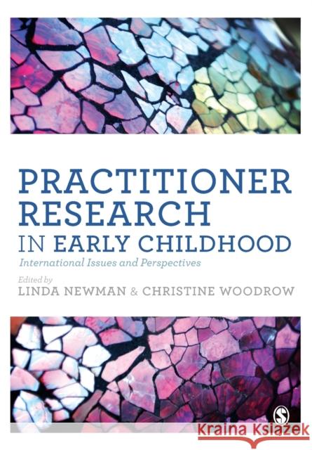 Practitioner Research in Early Childhood Newman, Linda 9781446295359 Sage Publications Ltd - książka