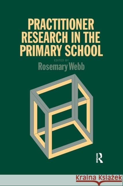 Practitioner Research in the Primary School  9781138979192 Taylor and Francis - książka