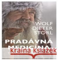 Pradávná medicína - Kořeny medicíny z dávné minulosti Wolf-Dieter Storl 9788073368289 Fontána - książka