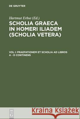 Praefationem Et Scholia Ad Libros a - D Continens Erbse, Hartmut 9783110025583 Walter de Gruyter - książka