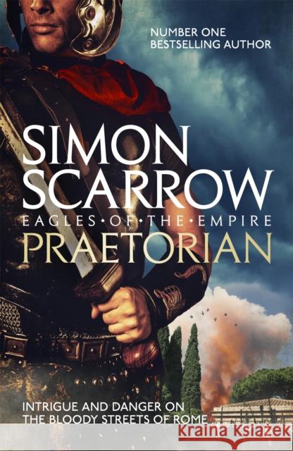 Praetorian (Eagles of the Empire 11) Simon Scarrow 9780755353798 Headline Publishing Group - książka