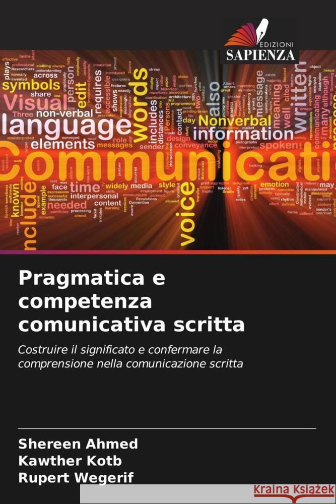 Pragmatica e competenza comunicativa scritta Shereen Ahmed Kawther Kotb Rupert Wegerif 9786206930600 Edizioni Sapienza - książka