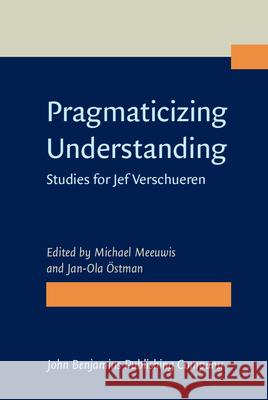 Pragmaticizing Understanding Michael Meeuwis 9789027211910  - książka