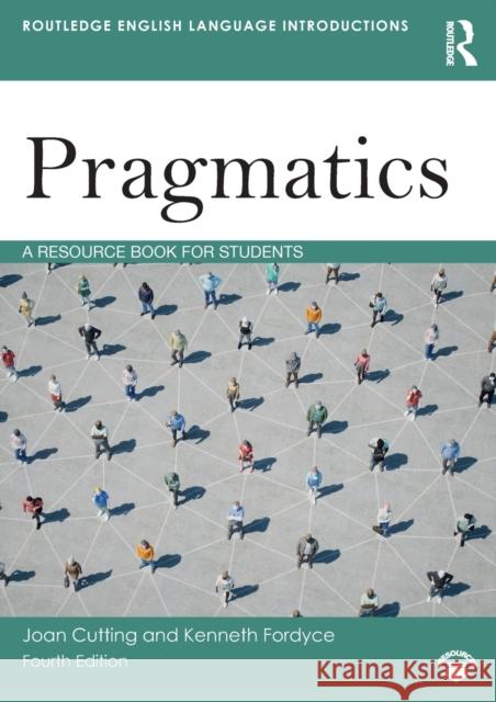 Pragmatics: A Resource Book for Students Joan Cutting Kenneth Fordyce 9780367207250 Routledge - książka