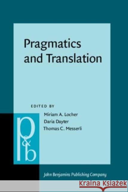 Pragmatics and Translation  9789027214232 John Benjamins Publishing Company - książka