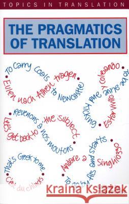 Pragmatics of Translatn the Leo Hickey Leo Hickey 9781853594045 Multilingual Matters Limited - książka