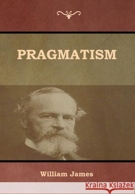 Pragmatism William James 9781618953629 Bibliotech Press - książka