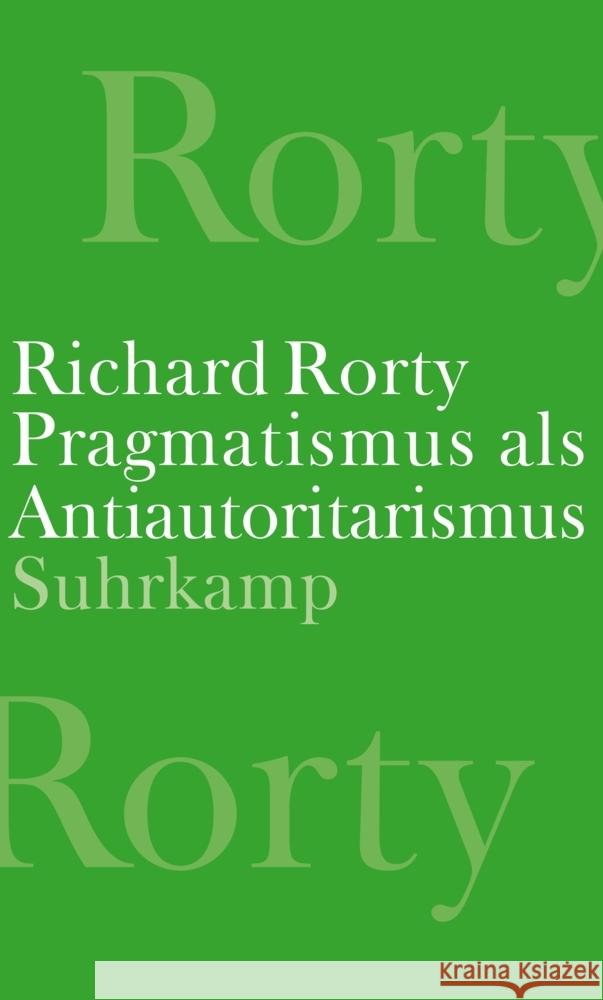 Pragmatismus als Antiautoritarismus Rorty, Richard 9783518587942 Suhrkamp - książka