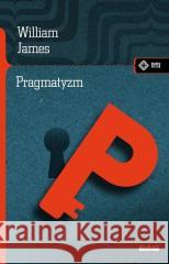 Pragmatyzm William James 9788379983391 vis-a-vis Etiuda - książka