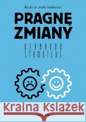 Pragnę zmiany Bernardo Stamateas 9788311180703 Bellona - książka