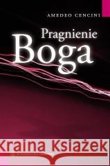 Pragnienie Boga Amedeo Cencini FdCC 9788375800906 Salwator - książka