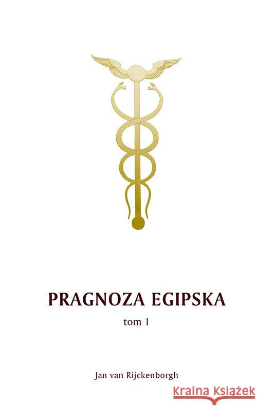 Pragnoza egipska Tom 1 Rijckenborgh Jan 9788361205807 Rozekruis Pers - książka