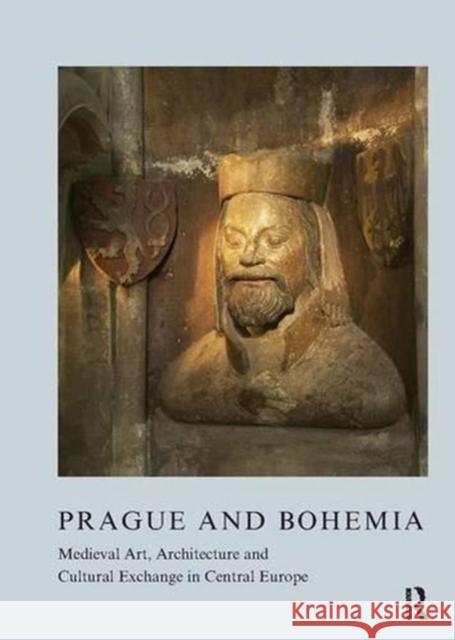 Prague and Bohemia: Medieval Art, Architecture and Cultural Exchange in Central Europe: Volume 32: Medieval Art, Architecture and Cultural Exchange in Opacic, Zoe 9781906540586 Maney Publishing - książka