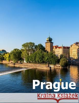 Prague Czech Republic: Coffee Table Photography Travel Picture Book Album Of A City and Country in Eastern Europe Large Size Photos Cover Amelia Boman 9781672817325 Independently Published - książka