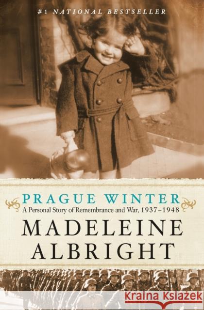 Prague Winter: A Personal Story of Remembrance and War, 1937-1948 Albright, Madeleine 9780062030344  - książka
