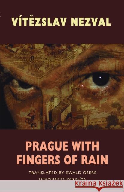 Prague with Fingers of Rain Nezval, Vítězslav 9781852248161 BLOODAXE BOOKS LTD - książka