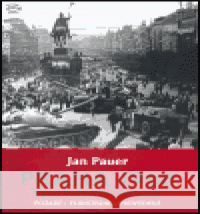 Praha 1968 Jan Pauer 9788072035571 Argo - książka