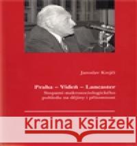 Praha - Vídeň - Lancaster Jaroslav Krejčí 9788086142388 Ústav T. G. Masaryka - książka