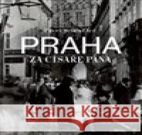 Praha za císaře pána Pavel Scheufler 9788075294814 Slovart - książka