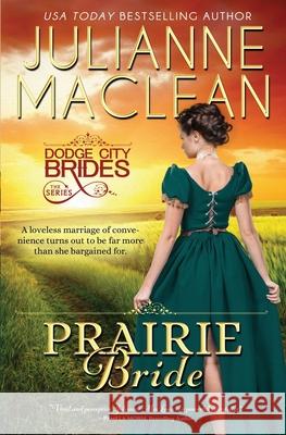 Prairie Bride: (A Western Historical Romance) Julianne MacLean 9781927675830 Julianne MacLean Publishing Inc. - książka