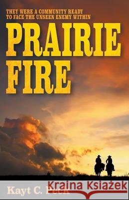 Prairie Fire Kayt Peck 9781943353477 Sapphire Books Publishing - książka
