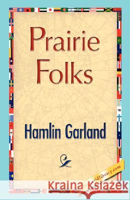 Prairie Folks Garland Hamli 9781421896465 1st World Library - książka