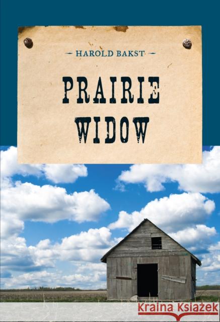 Prairie Widow Harold Bakst 9781590773321 M. Evans and Company - książka