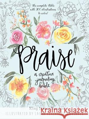 Praise: A Creative Journaling Bible Laura Elizabeth Marshall 9781680992809 Good Books - książka